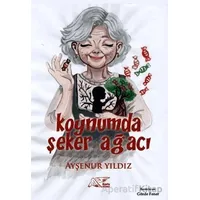 Koynumda Şeker Ağacı - Ayşenur Yıldız - Kuytu Yayınları