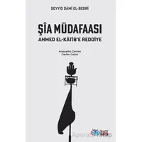 Şia Müdafaası Ahmet el-Katib’e Reddiye - Seyyid Sami El-Bedri - Önsöz Yayıncılık