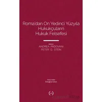 Roma’dan On Yedinci Yüzyıla Hukukçuların Hukuk Felsefesi - Peter G. Stein - Islık Yayınları