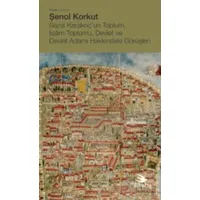 Sezai Karakoç’un Toplum, İslam Toplumu, Devlet ve Devlet Adamı Hakkındaki Görüşleri