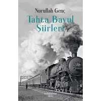 Tahta Bavul Şiirleri - Nurullah Genç - Muhit Kitap