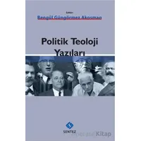 Politik Teoloji Yazıları - Kolektif - Sentez Yayınları