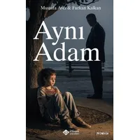 Aynı Adam - Mustafa Avcı - İtisam Yayınları