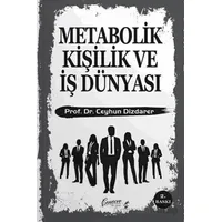 Metabolik Kişilik ve İş Dünyası - Ceyhun Dizdarer - Cenevre Fikir Sanat