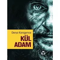 Kül Adam - Derya Karagence - Alan Yayıncılık