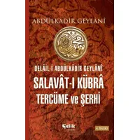 Delail-i Abdulkadir Geylani - Salavat-ı Kübra Tercüme ve Şerhi - Abdulkadir Geylani - Çelik Yayınevi
