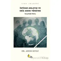 İntihar Anlayışı ve Kriz Anını Yönetme - Adem Sevgi - Çıra Yayınları