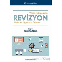 Vergi Hukukunda Revizyon - Yasemin Taşkın - Türkmen Kitabevi