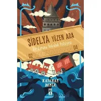 Sidelya - Yüzen Ada & Bir Zaman Yolculuk Polisiyesi - Kayahan Demir - Genç Timaş