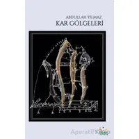 Kar Gölgeleri - Abdullah Yılmaz - Sidar Yayınları