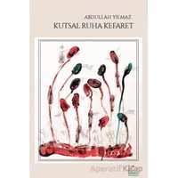 Kutsal Ruha Kefaret - Abdullah Yılmaz - Sidar Yayınları