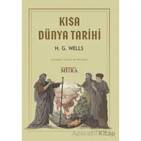 Kısa Dünya Tarihi - Herbert George Wells - Mitra Yayınları