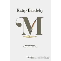 Katip Bartleby - Herman Melvillel - Tefrika Yayınları