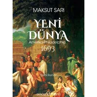 Yeni Dünya Amerika-Philadelphia 1693 - Maksut Sarı - Doğu Kitabevi