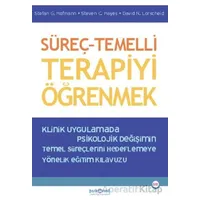 Süreç-Temelli Terapiyi Öğrenmek - Steven C. Hayes - Psikonet Yayınları