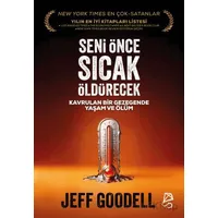 Seni Önce Sıcak Öldürecek - Jeff Goodell - Serbest Kitaplar