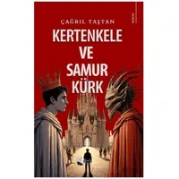 Kertenkele ve Samur Kürk - Çağrıl Taştan - Karina Yayınevi
