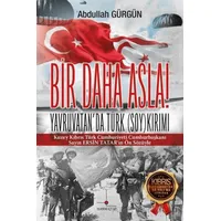 Bir Daha Asla! Yavruvatanda Türk (Soy)kırımı - Abdullah Gürgün - Nomos Kitap