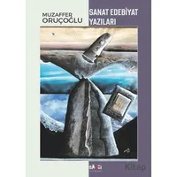Sanat Edebiyat Yazıları - Muzaffer Oruçoğlu - Sancı Yayınları