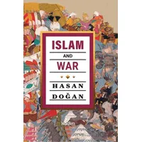 Islam And War - Hasan Doğan - Kadim Yayınları