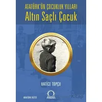 Altın Saçlı Çocuk - Hatice Topçu - Angora Kitapları