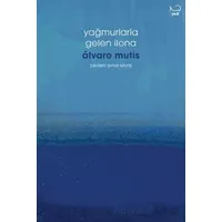 Yağmurlarla Gelen İlona - Alvaro Mutis - Yedi Yayınları