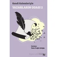 Kendi Kalemleriyle Yazarların Odası 2 - Kolektif - Ceylan Yayınları