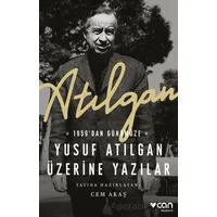 Atılgan: 1959dan Günümüze Yusuf Atılgan Üzerine Yazılar - Kolektif - Can Yayınları