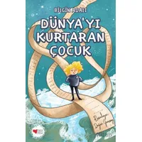 Dünyayı Kurtaran Çocuk - Bilgin Adalı - Can Çocuk Yayınları