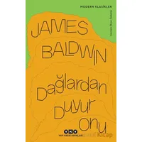 Dağlardan Duyur Onu - James Baldwin - Yapı Kredi Yayınları
