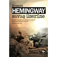 Savaş Üzerine - Ernest Hemingway - Bilgi Yayınevi
