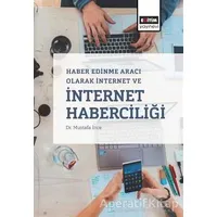 Haber Edinme Aracı Olarak İnternet ve İnternet Haberciliği