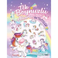 Tek Boynuzlu Atlarla Aktiviteler - Kolektif - Yumurcak Yayınları