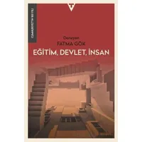 Eğitim, Devlet, İnsan - Cumhuriyetin 100 Yılı - Kolektif - Tarih Vakfı Yurt Yayınları
