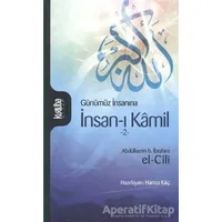 Günümüz İnsanına İnsan-ı Kamil Cilt: 2 - Abdülkerim B. İbrahim el-Cili - Kurtuba Kitap