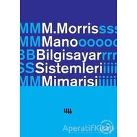 Bilgisayar Sistemleri Mimarisi - M. Morris Mano - Literatür Yayıncılık - Akademik Kitaplar