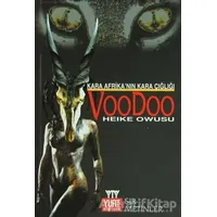Kara Afrika’nın Kara Çığlığı Voodoo - Heike Owusu - Yurt Kitap Yayın