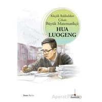 Küçük Bakkaldan Çıkan Büyük Matematikçi: Hua Luogeng - Xu Lu - Nomos Kitap