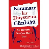Karamsar Bir Huysuzun Günlüğü - Tim Collins - Epsilon Yayınevi