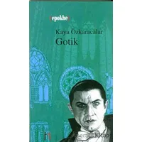 Gotik - Kaya Özkaracalar - Leyla ile Mecnun Yayıncılık