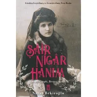 Şair Nigar Hanım - Nazan Bekiroğlu - Timaş Yayınları