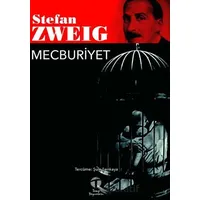 Mecburiyet - Stefan Zweig - Tema Yayınları