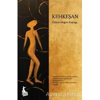 Kehkeşan - Özlem Doğan Kaşırga - Kanguru Yayınları