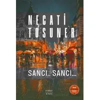 Sancı.. Sancı… 1978 Türk Dil Kurumu Roman Ödülü - Necati Tosuner - Everest Yayınları