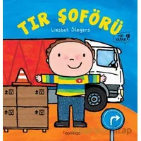 Tır Şoförü Ne Yapar? - Liesbet Slegers - Domingo Yayınevi