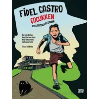 Fidel Castro Çocukken - Omar Felipe Mauri Sierra - Nota Bene Yayınları