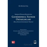 Sermaye Piyasası Hukukunda Gayrimenkul Yatırım Ortaklıkları (Real Estate Investment Trusts)