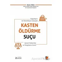 Kasten Öldürme Suçu (Genel Hükümler ve Yargılama Usulü) - Metin Tancı - Adalet Yayınevi
