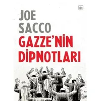 Gazze’nin Dipnotları - Joe Sacco - İthaki Yayınları