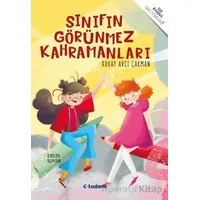 Sınıfın Görünmez Kahramanları - Koray Avcı Çakman - Tudem Yayınları